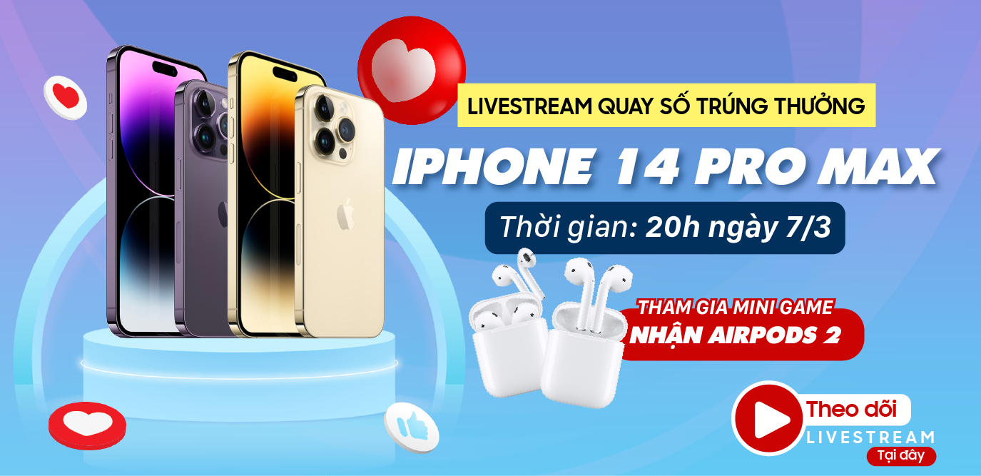Livestream quay số trúng thưởng điện thoại iPhone 14 Pro Max 128GB chính hãng VNA - Clickbuy