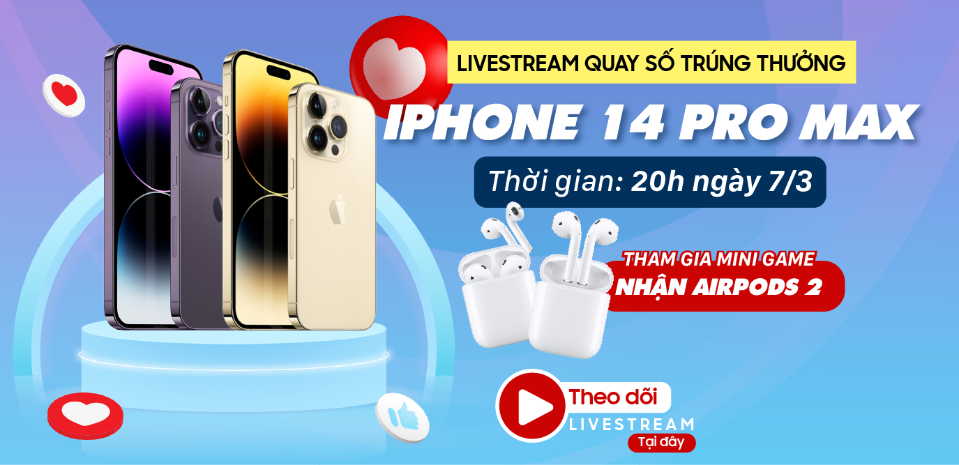 Livestream quay số trúng thưởng điện thoại iPhone 14 Pro Max 128GB chính hãng VNA - Clickbuy