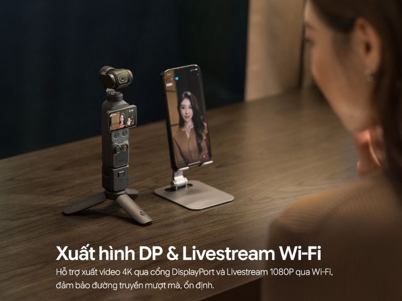 DJI Pocket 4 Creator Combo hỗ trợ livestream sắc nét