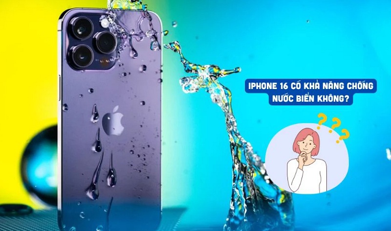 iPhone 16 sẽ bị ăn mòn các bộ phận quan trọng nếu tiếp xúc với nước biển
