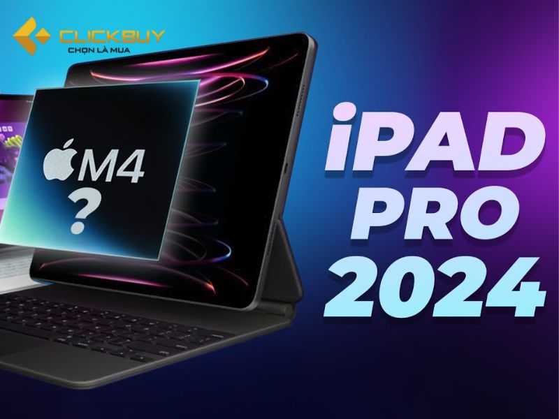 Tìm hiểu về iPad Pro M4 11 inch 5G 2TB