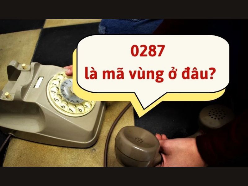 Đầu số 0287 ở đâu