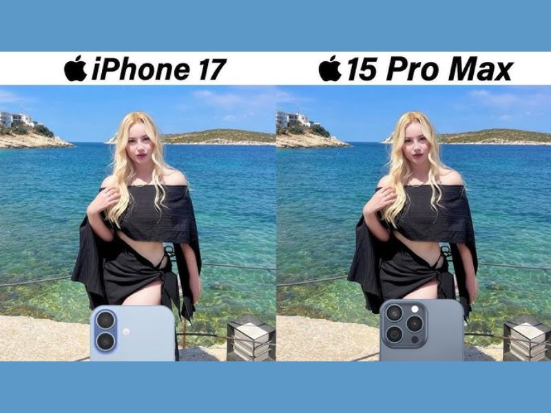 So sánh camera iPhone 17 thường vs 15 Pro Max