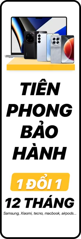 Điện thoại bảo hành 1 đổi 1 12 tháng -