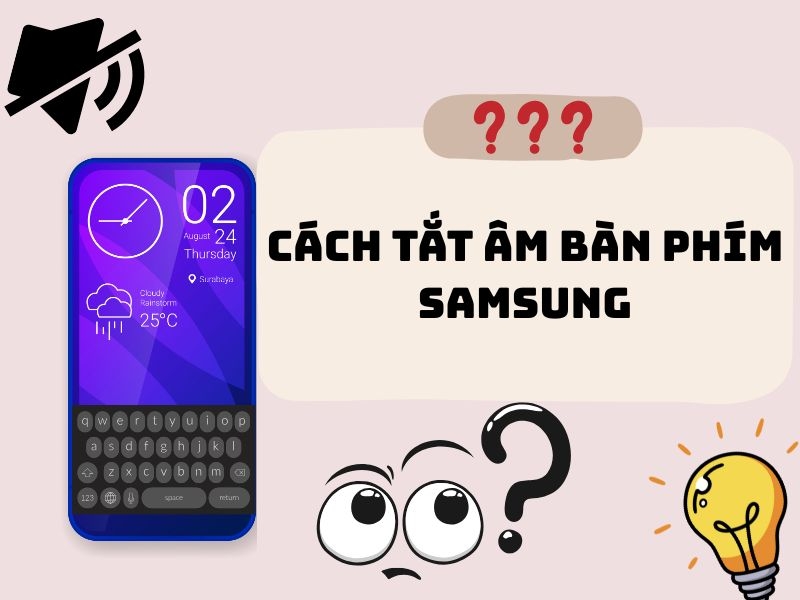 cach-tat-am-ban-phim-samsung