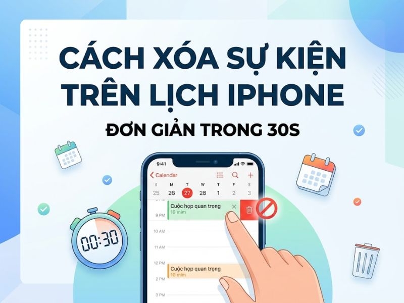 Cách xóa sự kiện trên lịch iPhone trong 30 giây
