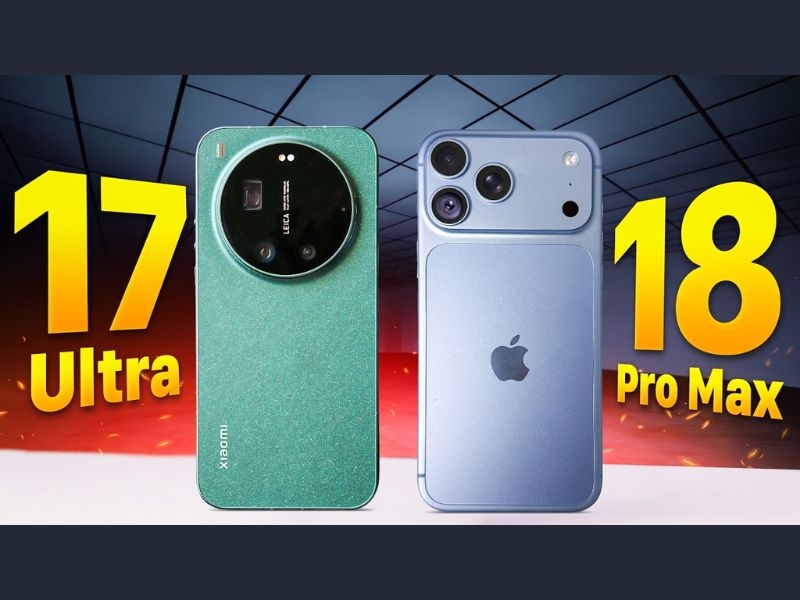 So sánh iPhone 18 Pro Max và Xiaomi 17 Ultra nên chọn máy nào?
