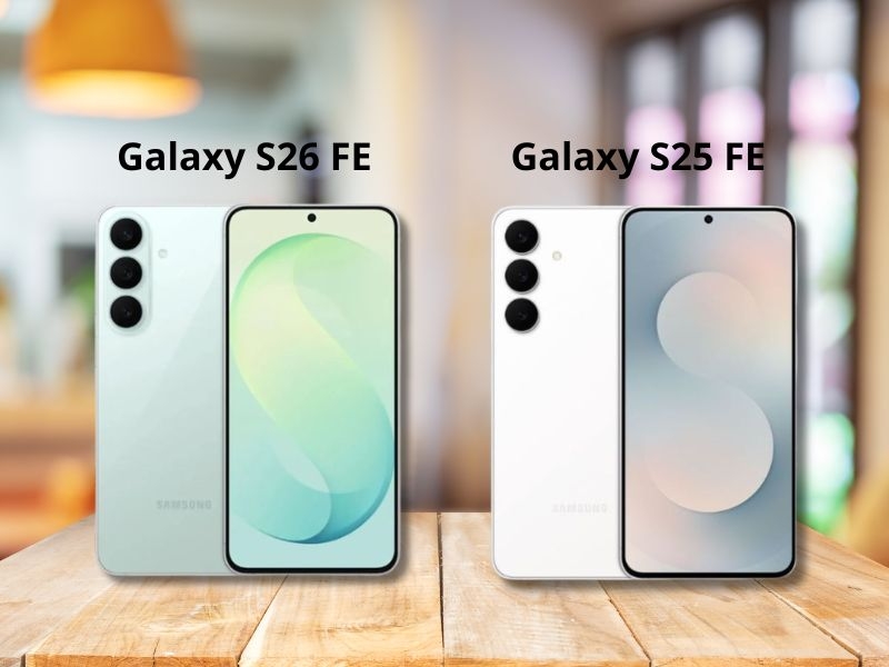 So sánh Galaxy S26 FE và S25 FE: Nâng cấp có đáng giá?