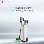 Máy hút bụi cầm tay Roborock H60 Hub Ultra | Hút mạnh, Lọc sạch, Đa năng-60689